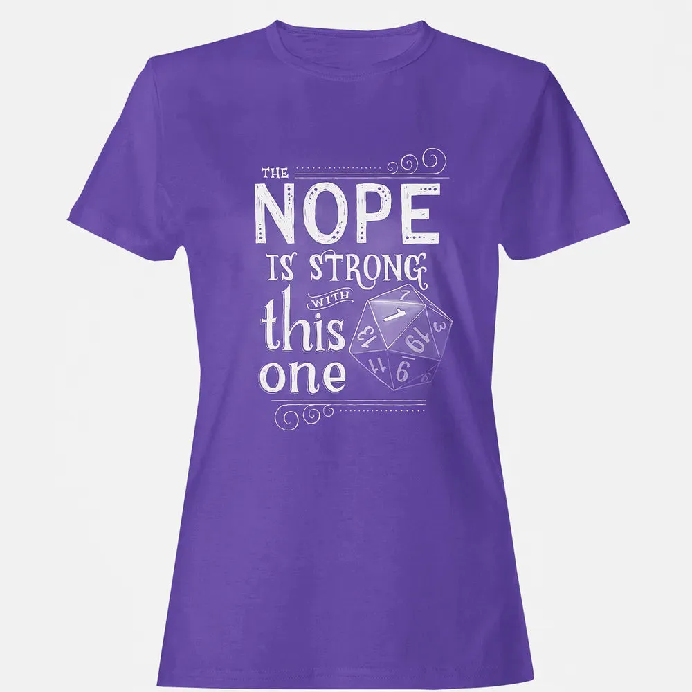 The NOPE is Strong with This One Women's T-shirt - 12