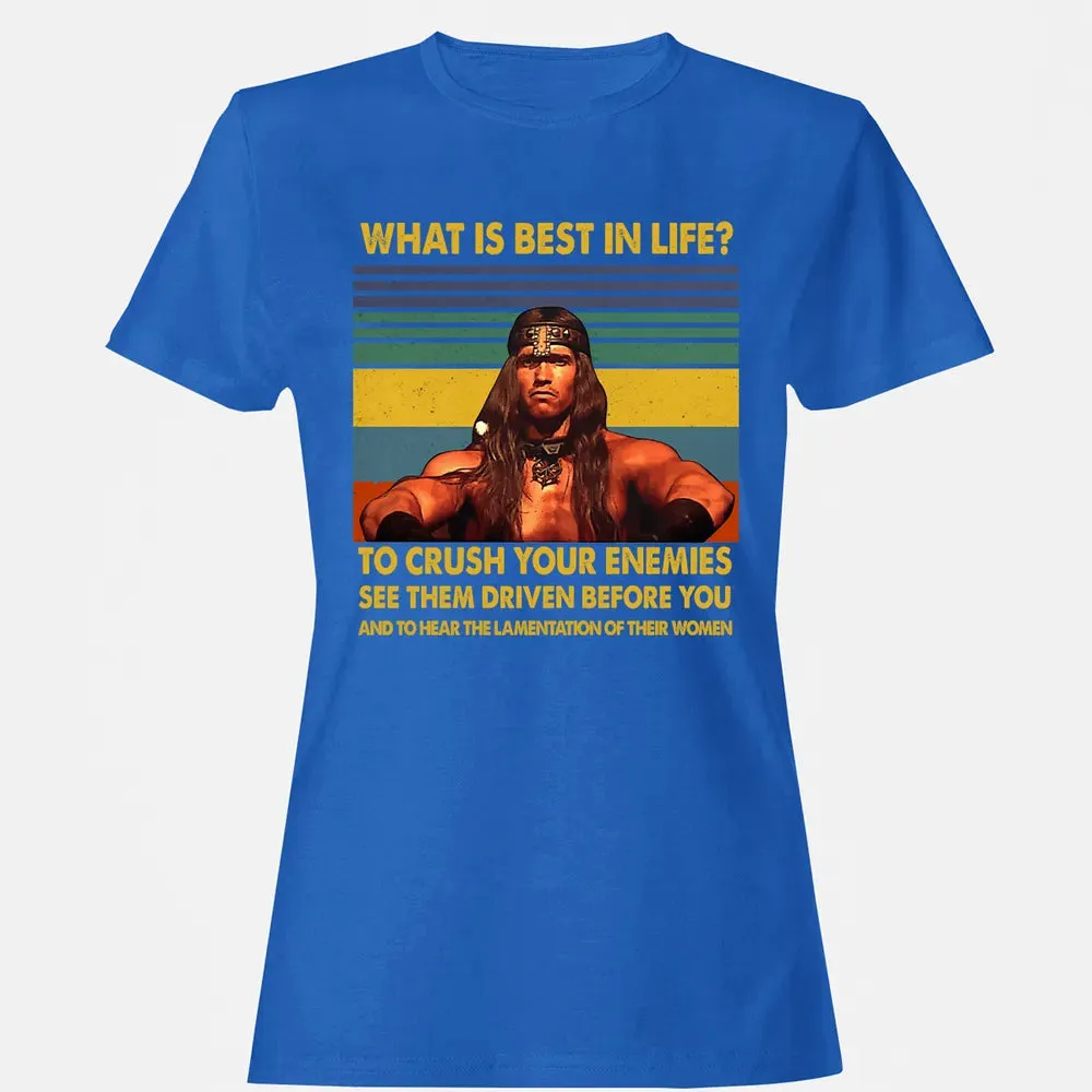 WHAT IS BEST IN LIFE Women's T-shirt - 14