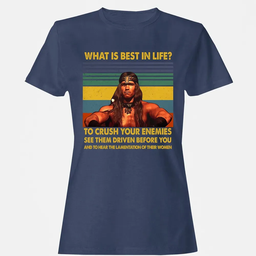 WHAT IS BEST IN LIFE Women's T-shirt - 10