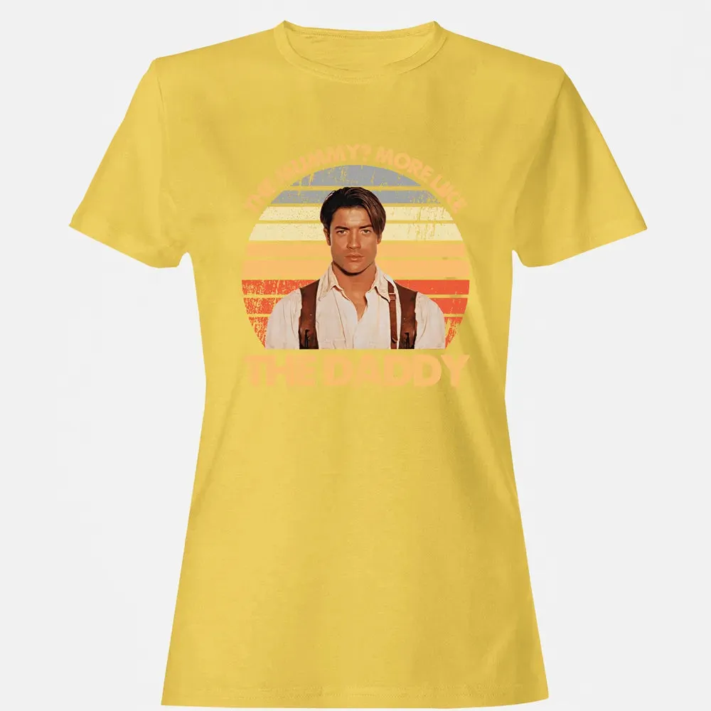 The Mummy? More Like The Daddy Women's T-shirt - 4