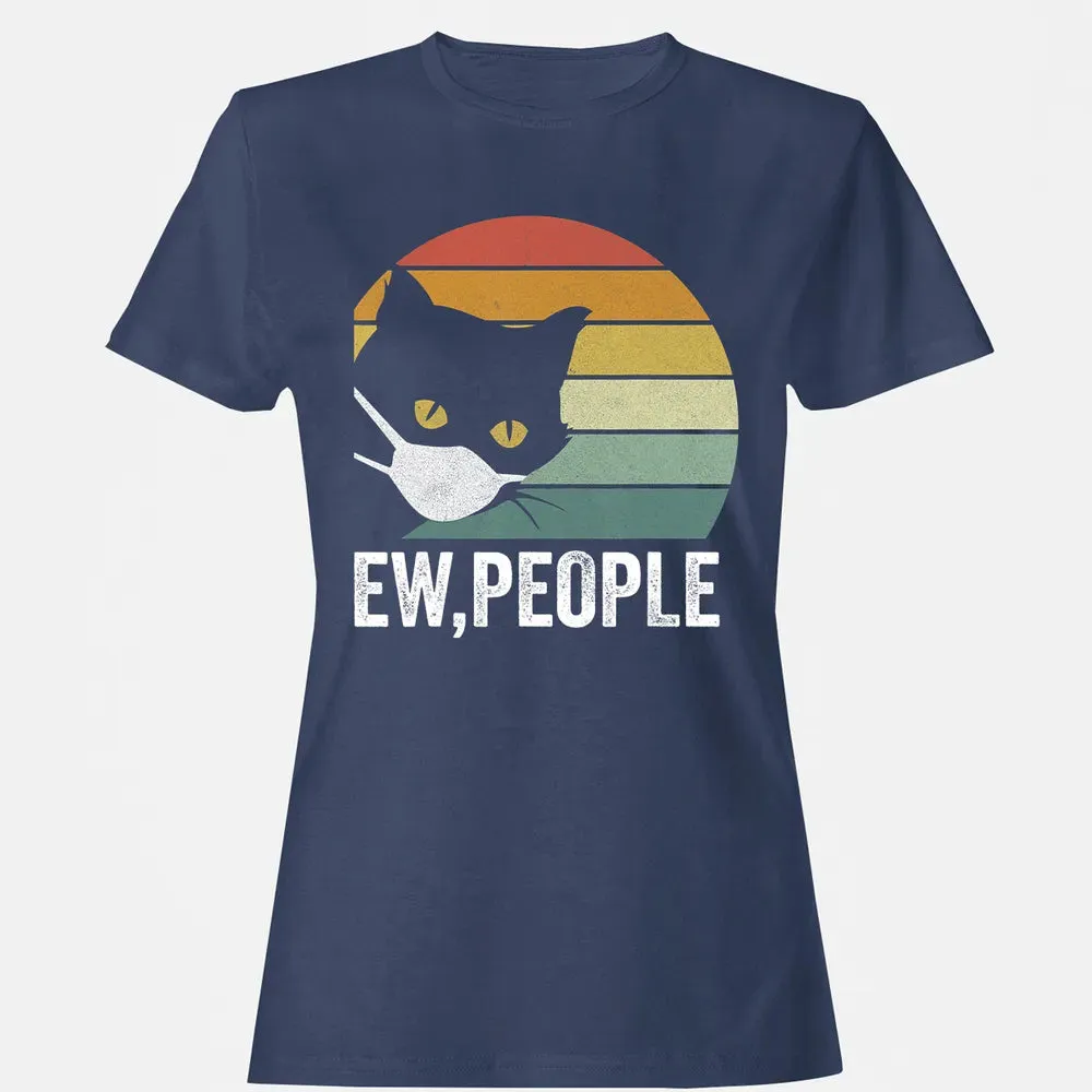Retro Vintage Ew, people Black Cat Mask Quarantine Funny Cat Women's T-shirt - 10