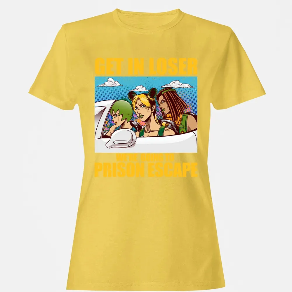 Get In Loser We're Going To Prison Escape Women's T-shirt - 4