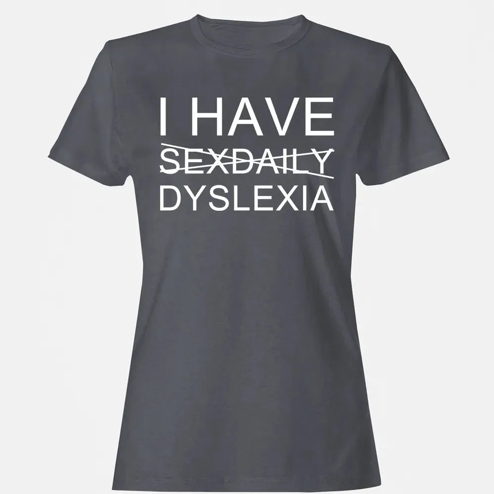 I Have Women's T-shirt - 5
