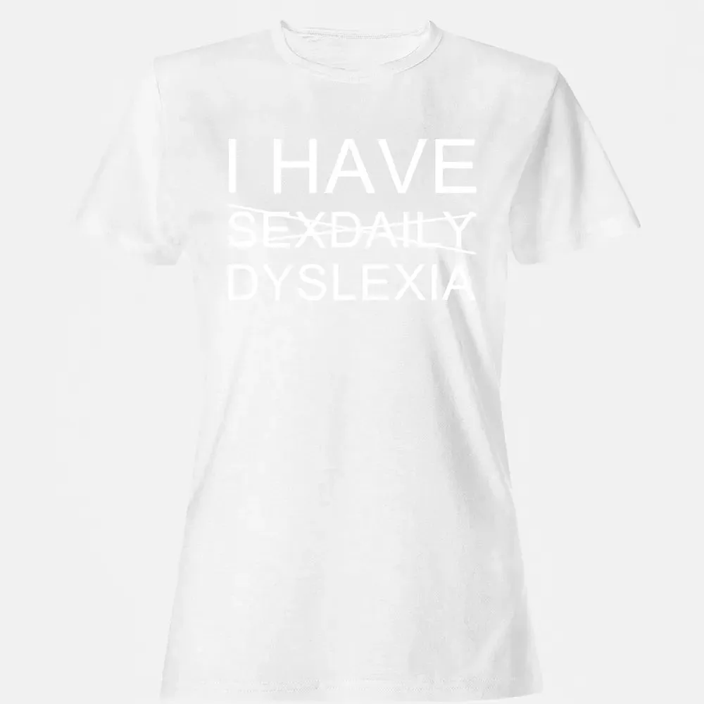 I Have Women's T-shirt - 16
