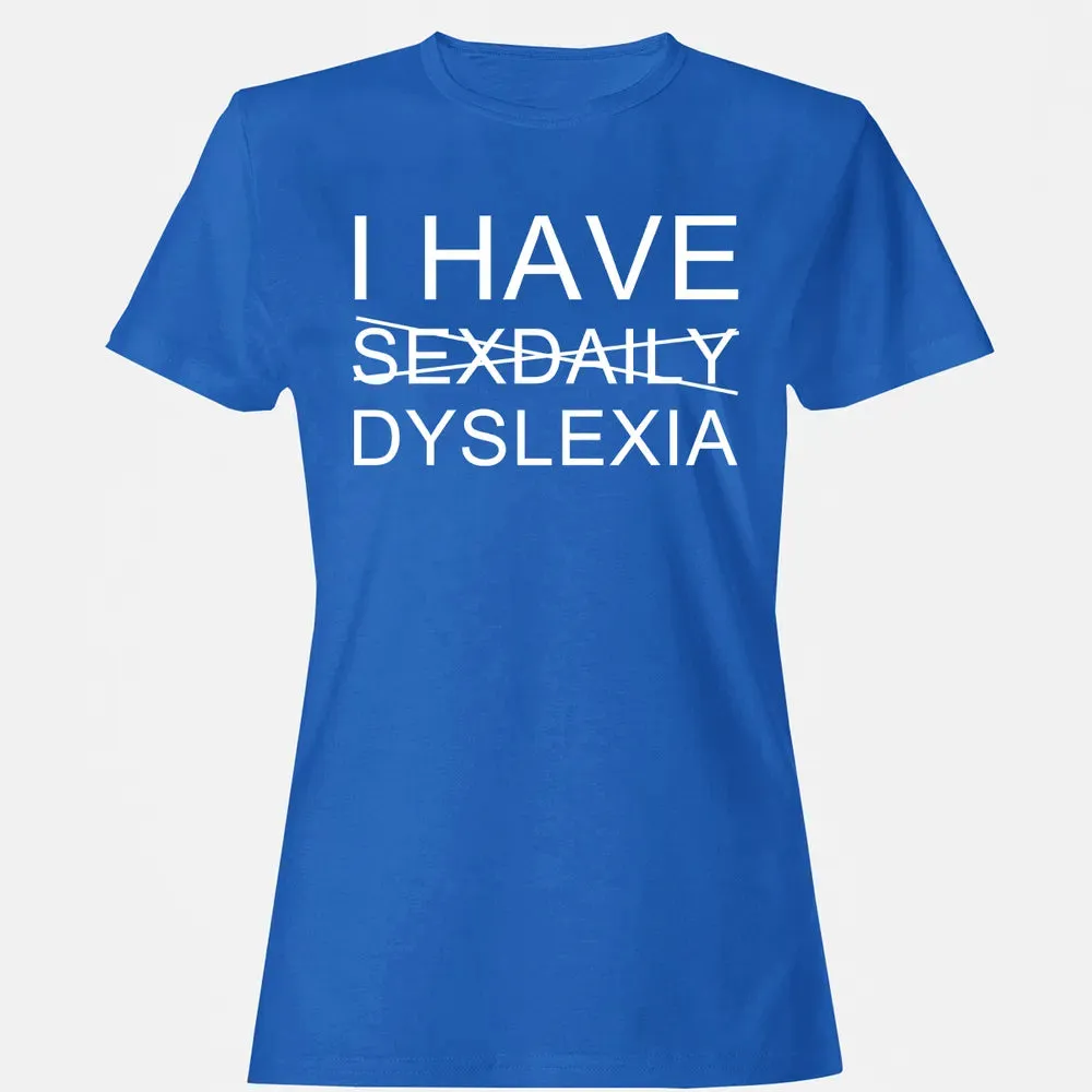 I Have Women's T-shirt - 14