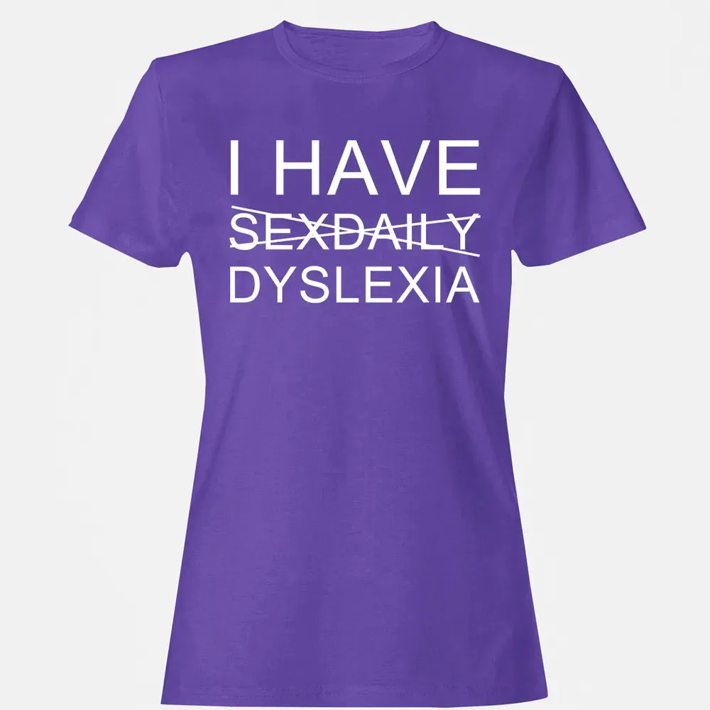 I Have Women's T-shirt - 12