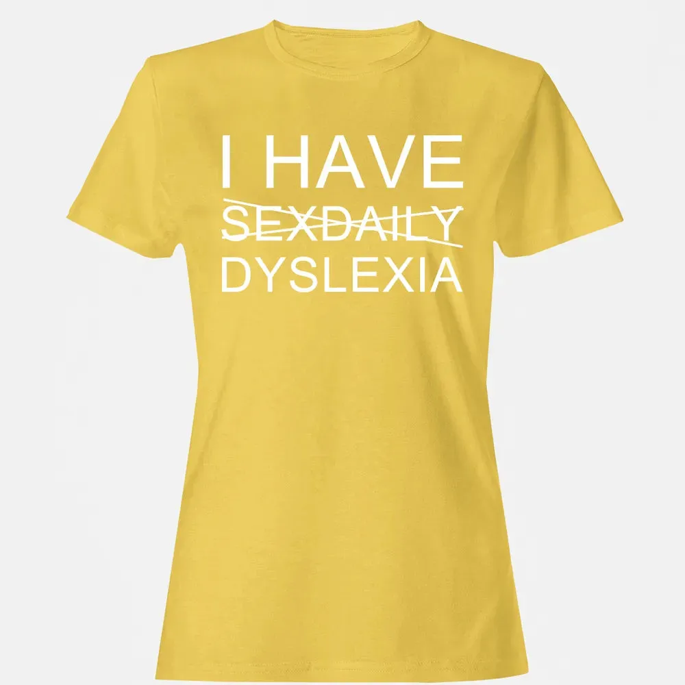 I Have Women's T-shirt - 4