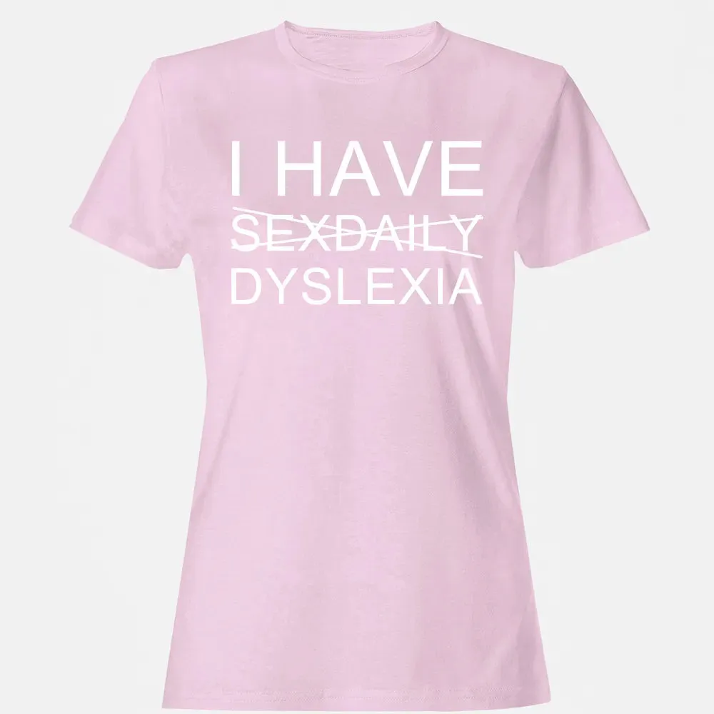 I Have Women's T-shirt - 9