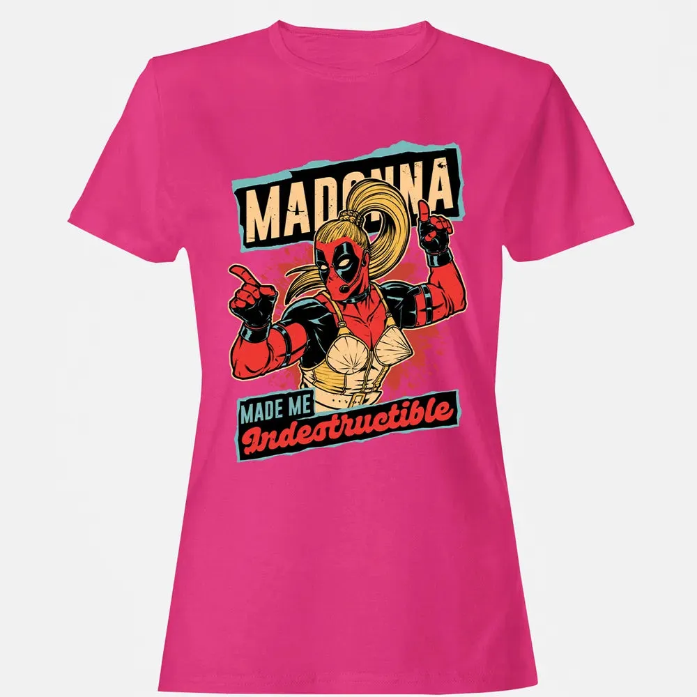 Madonna Made Me Indestructible Women's T-shirt - 6