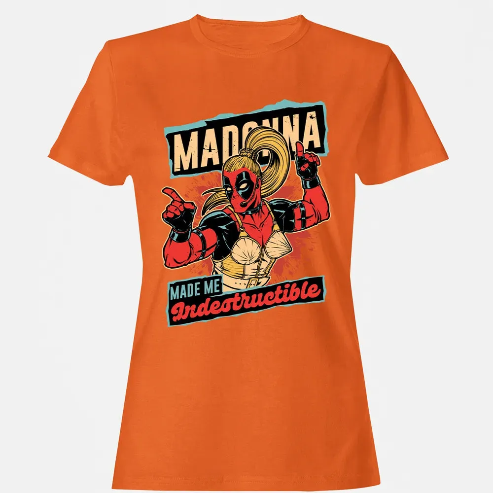 Madonna Made Me Indestructible Women's T-shirt - 11