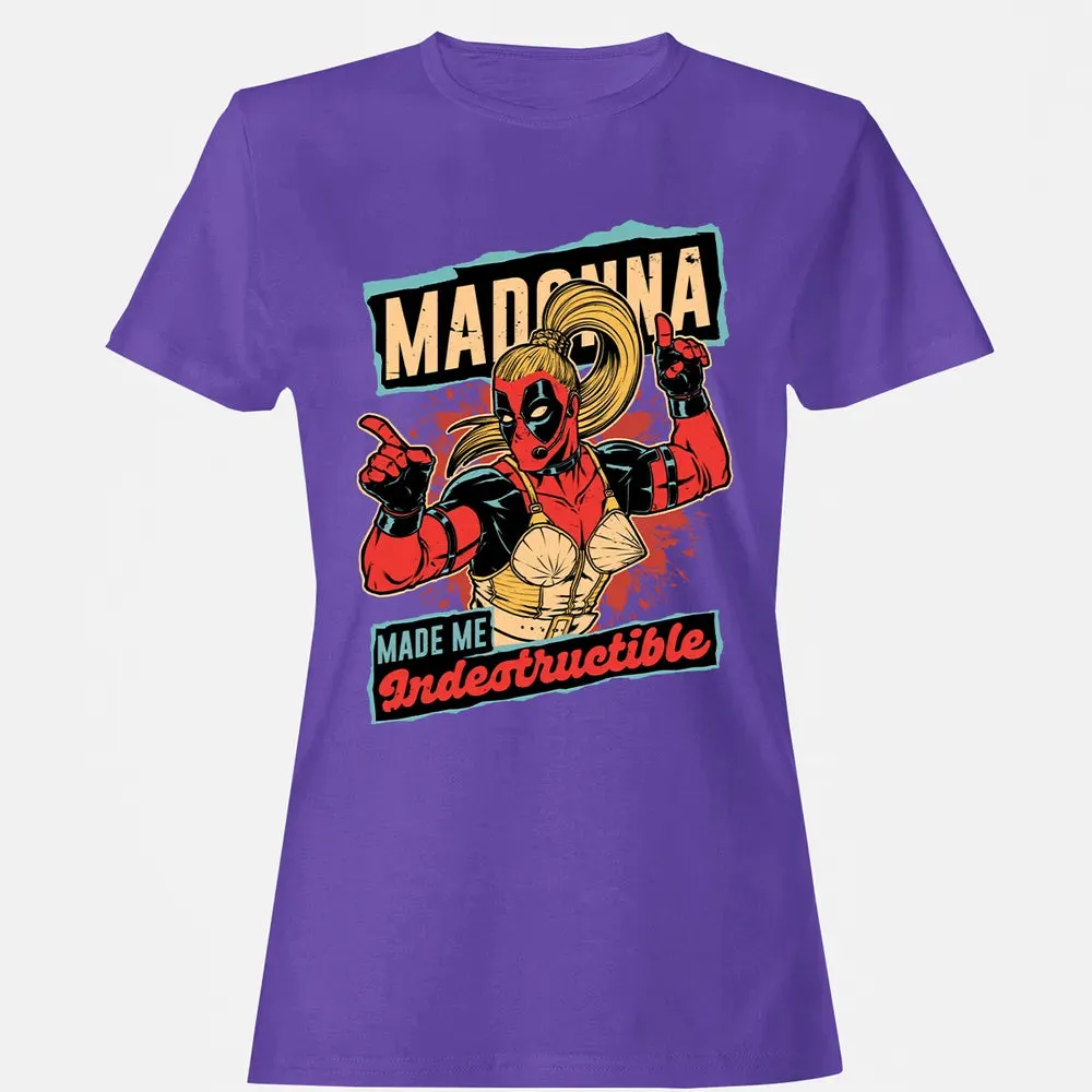 Madonna Made Me Indestructible Women's T-shirt - 12