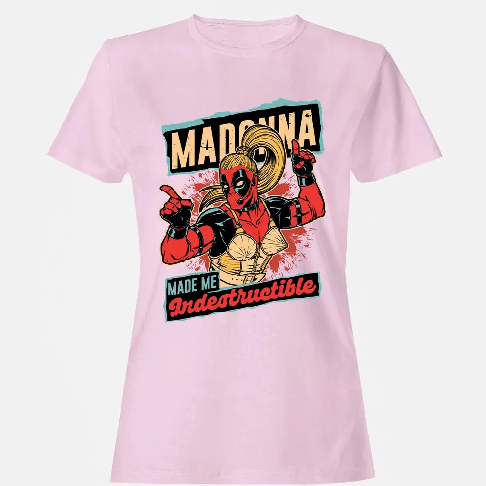Madonna Made Me Indestructible Women's T-shirt - 9