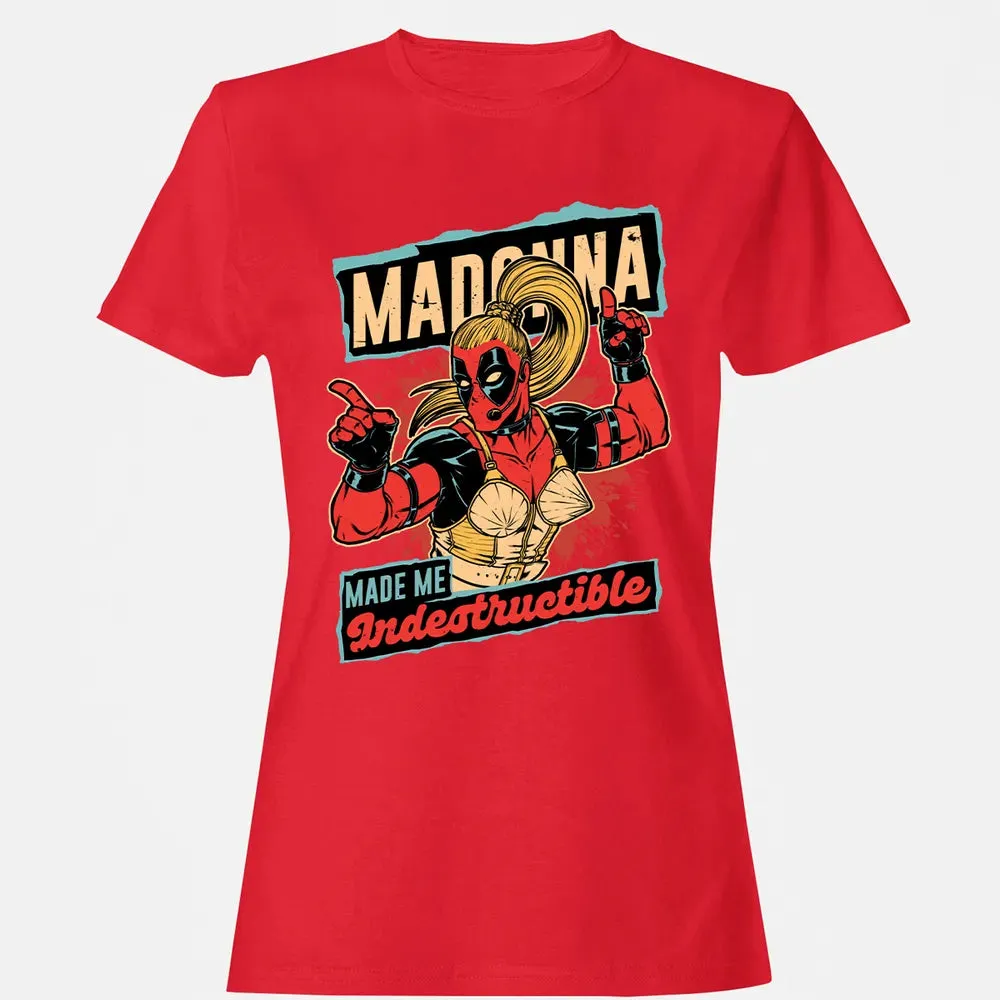 Madonna Made Me Indestructible Women's T-shirt - 13