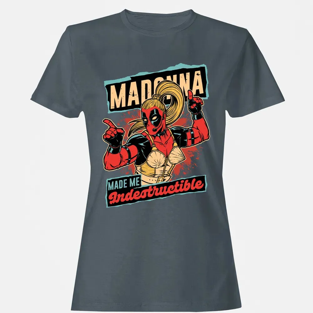 Madonna Made Me Indestructible Women's T-shirt - 3