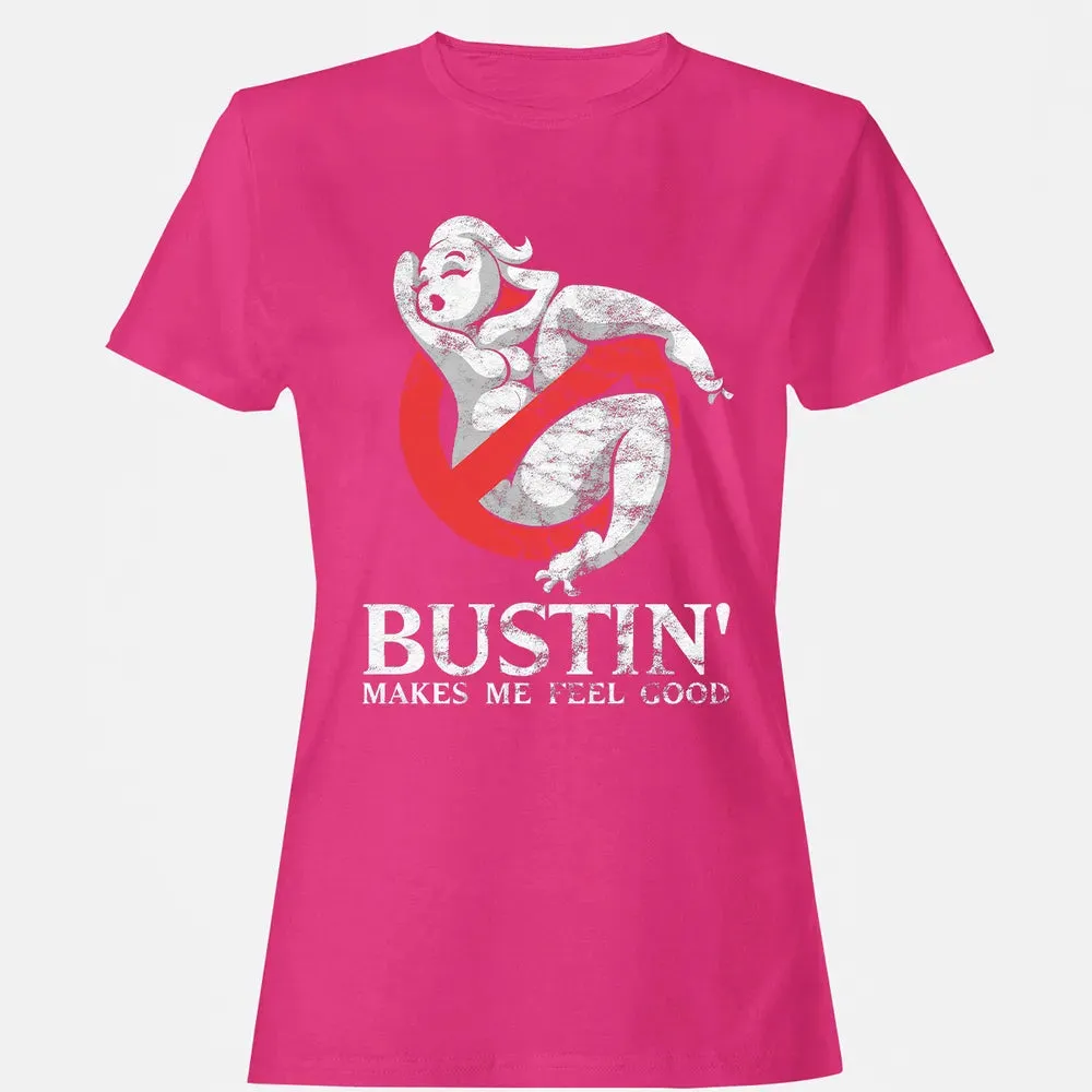 Busting Makes Me Feel Good Women's T-shirt - 6