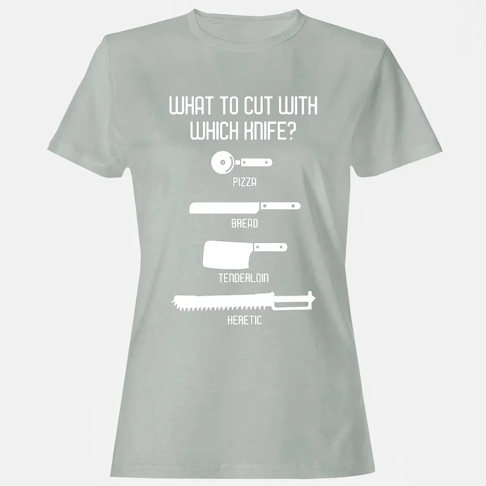 Cut With Which Knife Women's T-shirt - 2