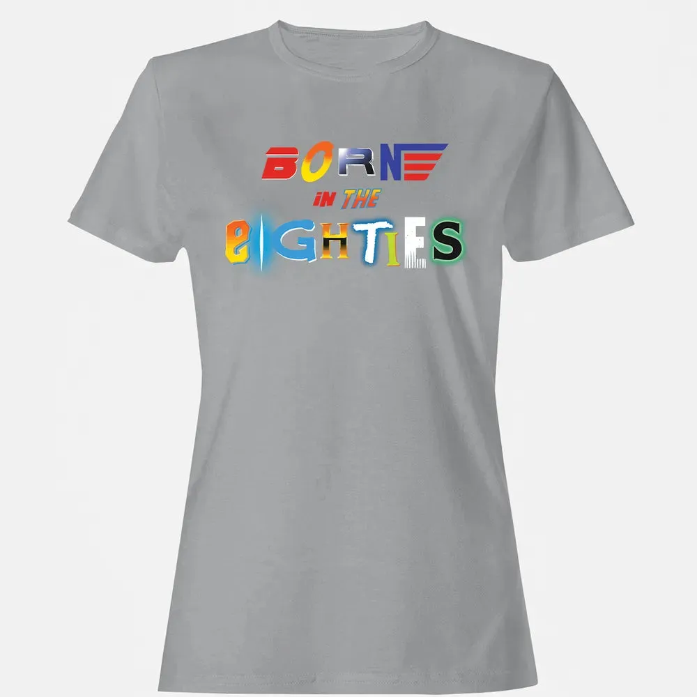 Born in The Eighties Women's T-shirt - 15