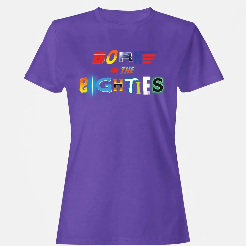 Born in The Eighties Women's T-shirt - 12