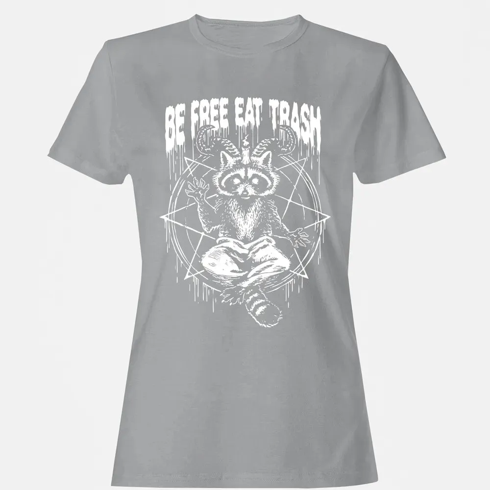 Be Free Eat Trash Women's T-shirt - 15