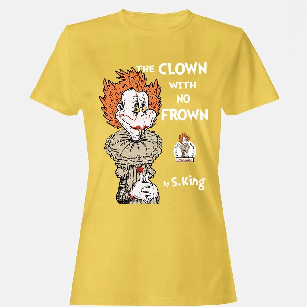The Clown With No Frown Women's T-shirt - 4