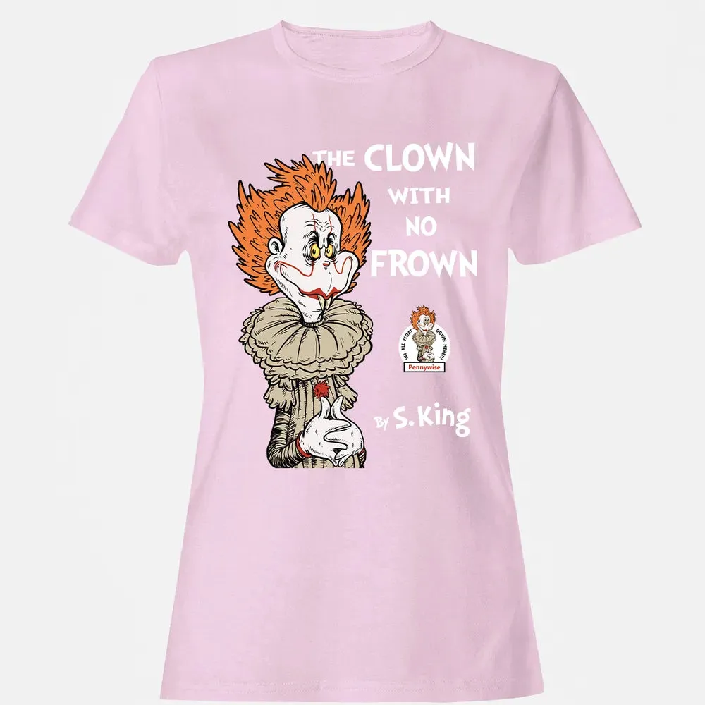The Clown With No Frown Women's T-shirt - 9