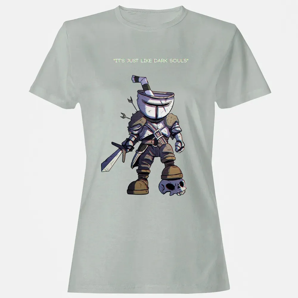 Just Like Dark Souls Women's T-shirt - 2