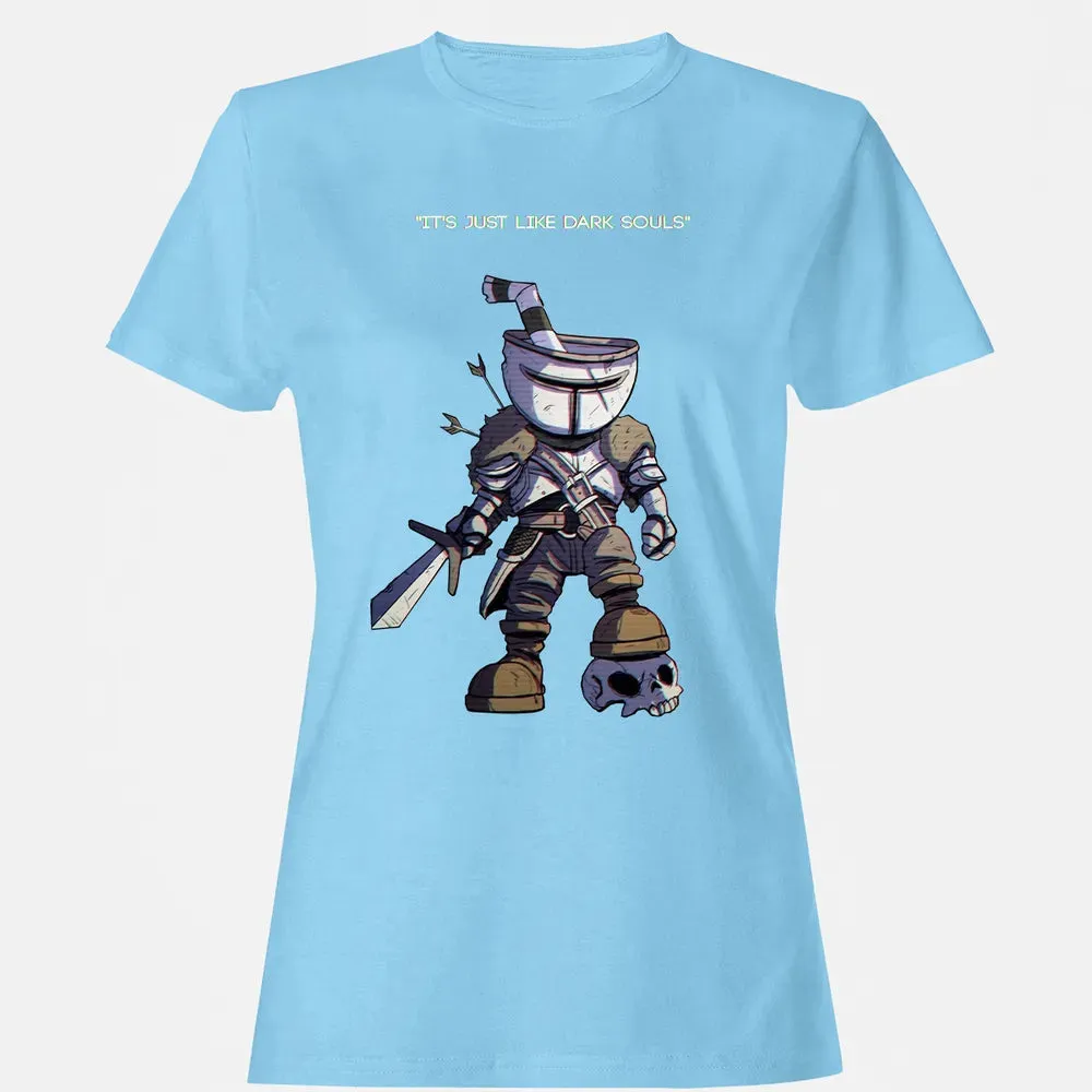 Just Like Dark Souls Women's T-shirt - 8