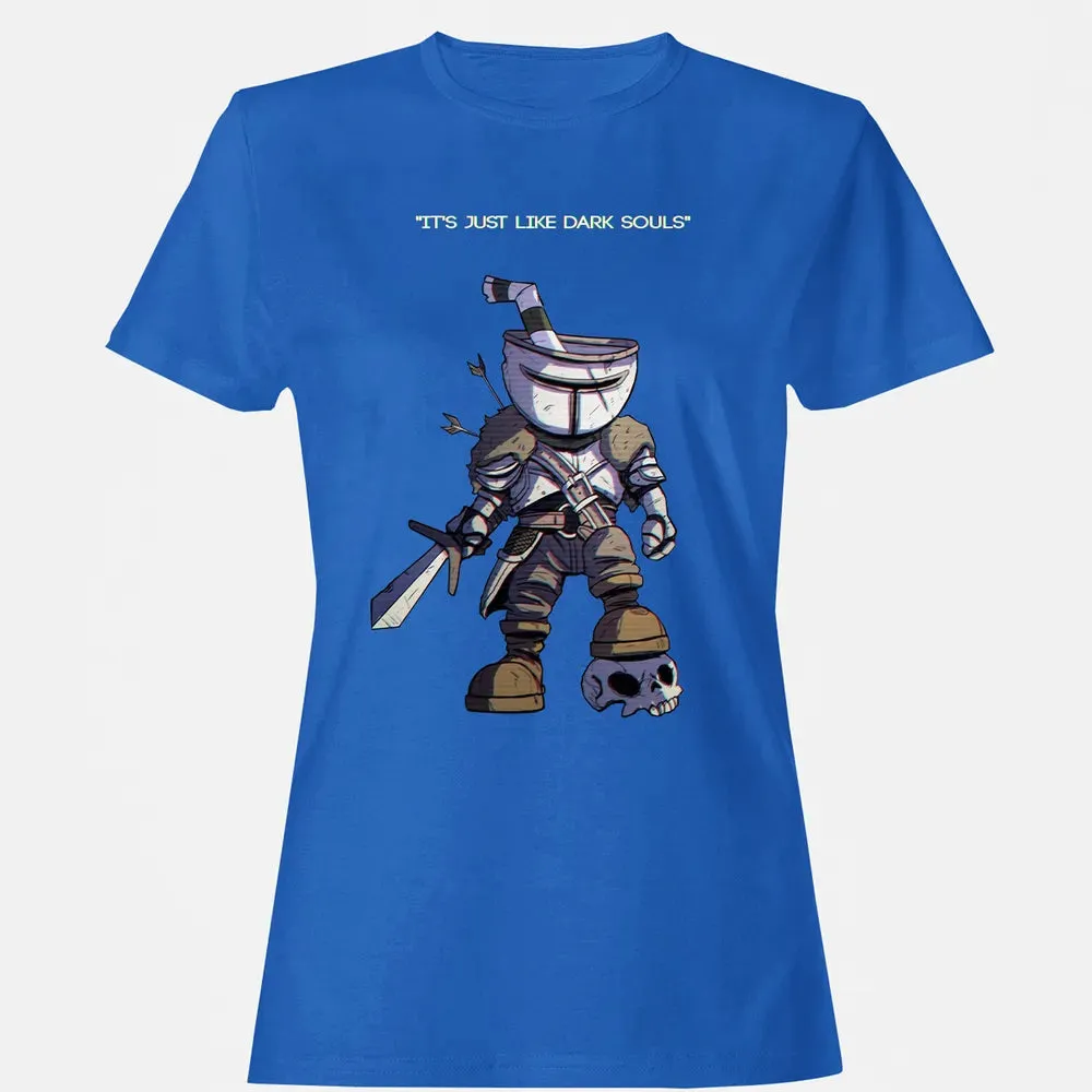 Just Like Dark Souls Women's T-shirt - 14