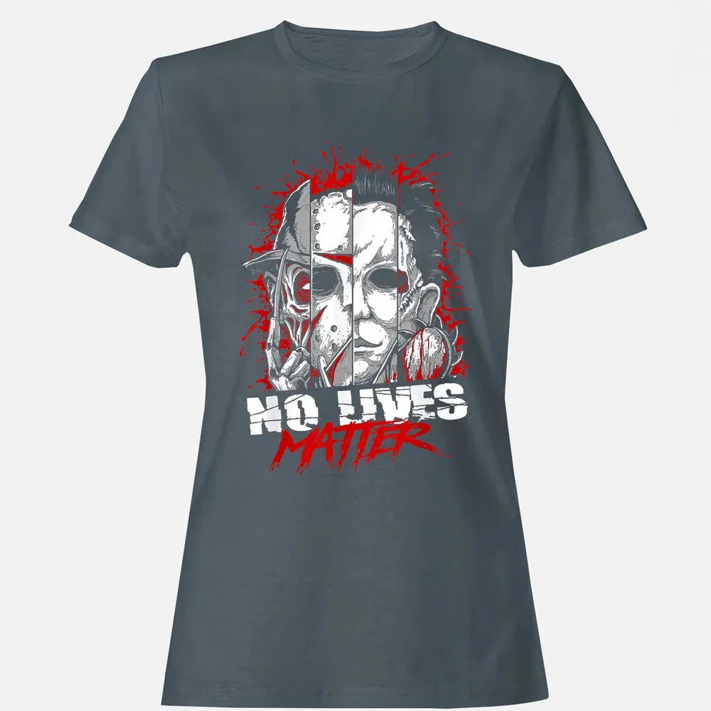 No Lives Matter Women's T-shirt - 3