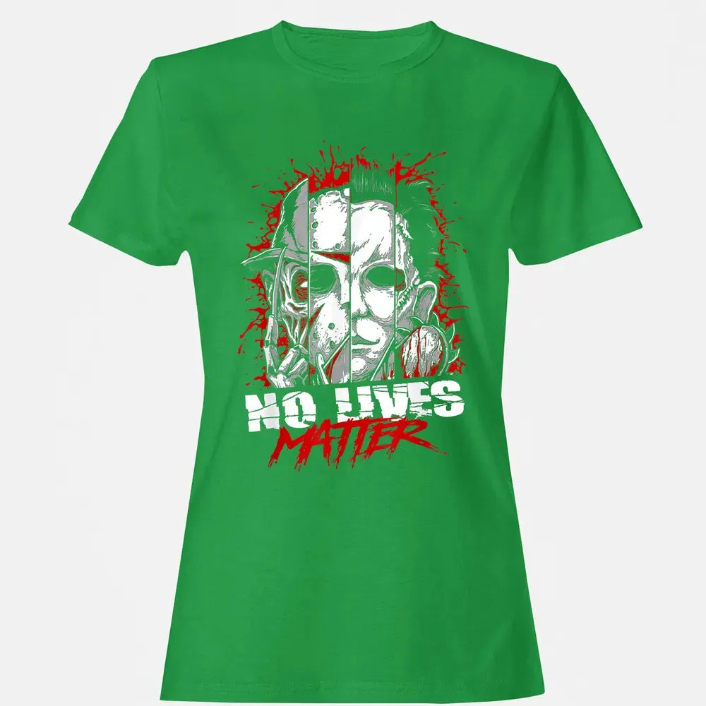 No Lives Matter Women's T-shirt - 7