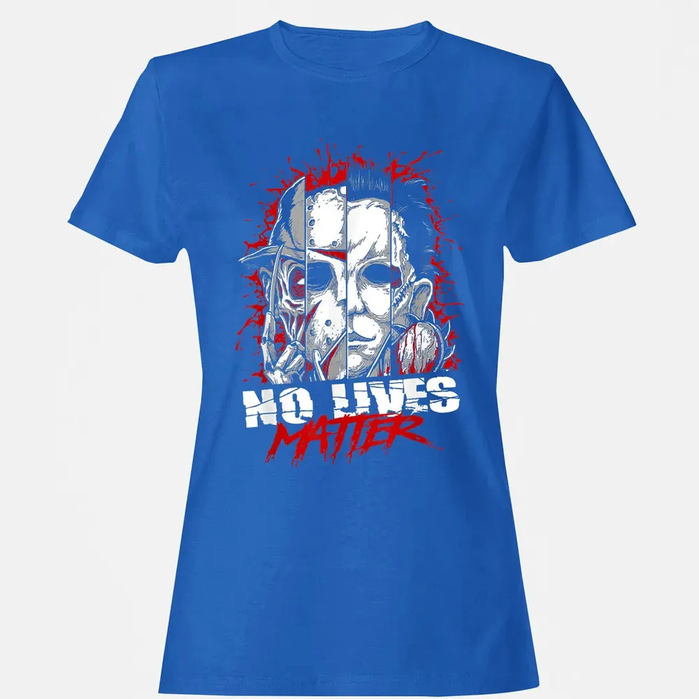 No Lives Matter Women's T-shirt - 14