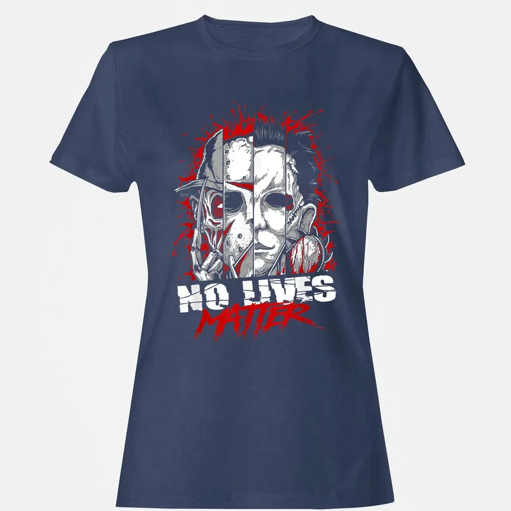 No Lives Matter Women's T-shirt - 10