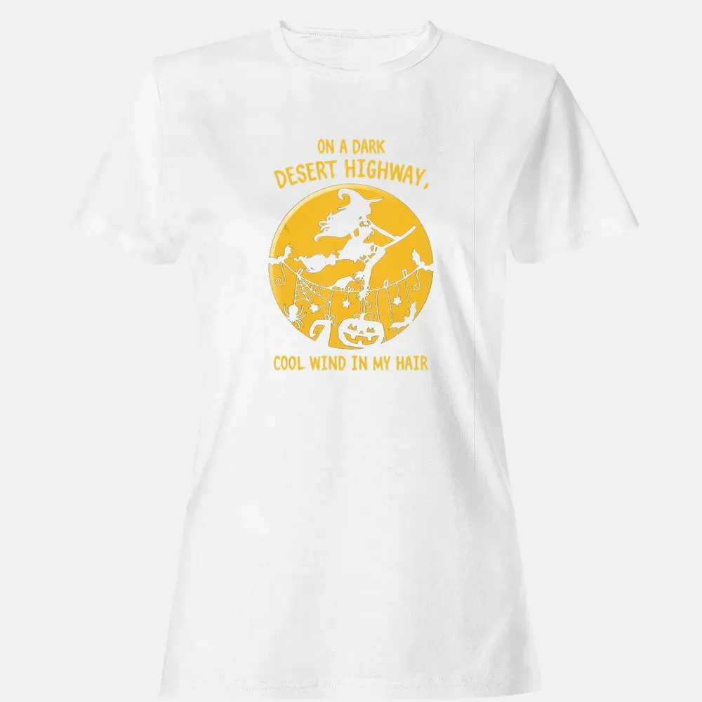 On A Dark Desert Highway Witch Cool Wind Halloween Women's T-shirt - 16