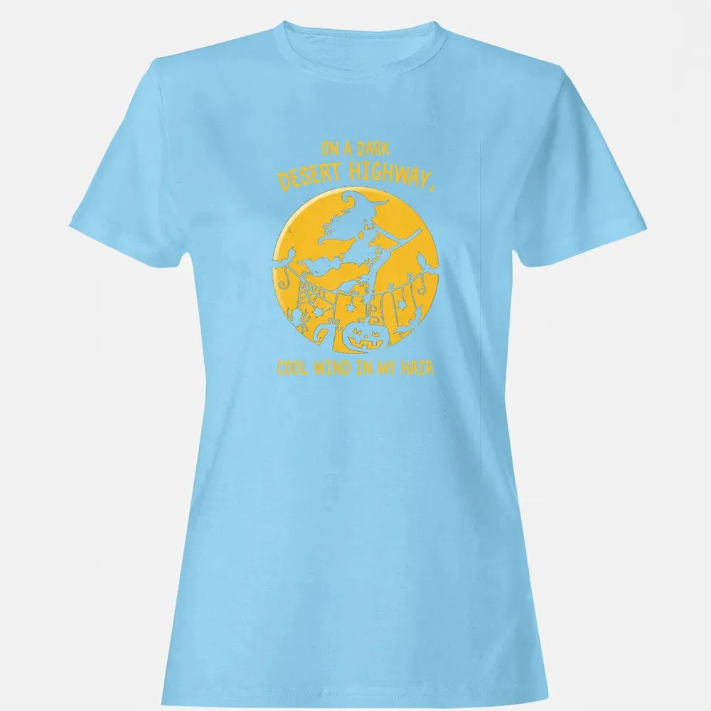 On A Dark Desert Highway Witch Cool Wind Halloween Women's T-shirt - 8