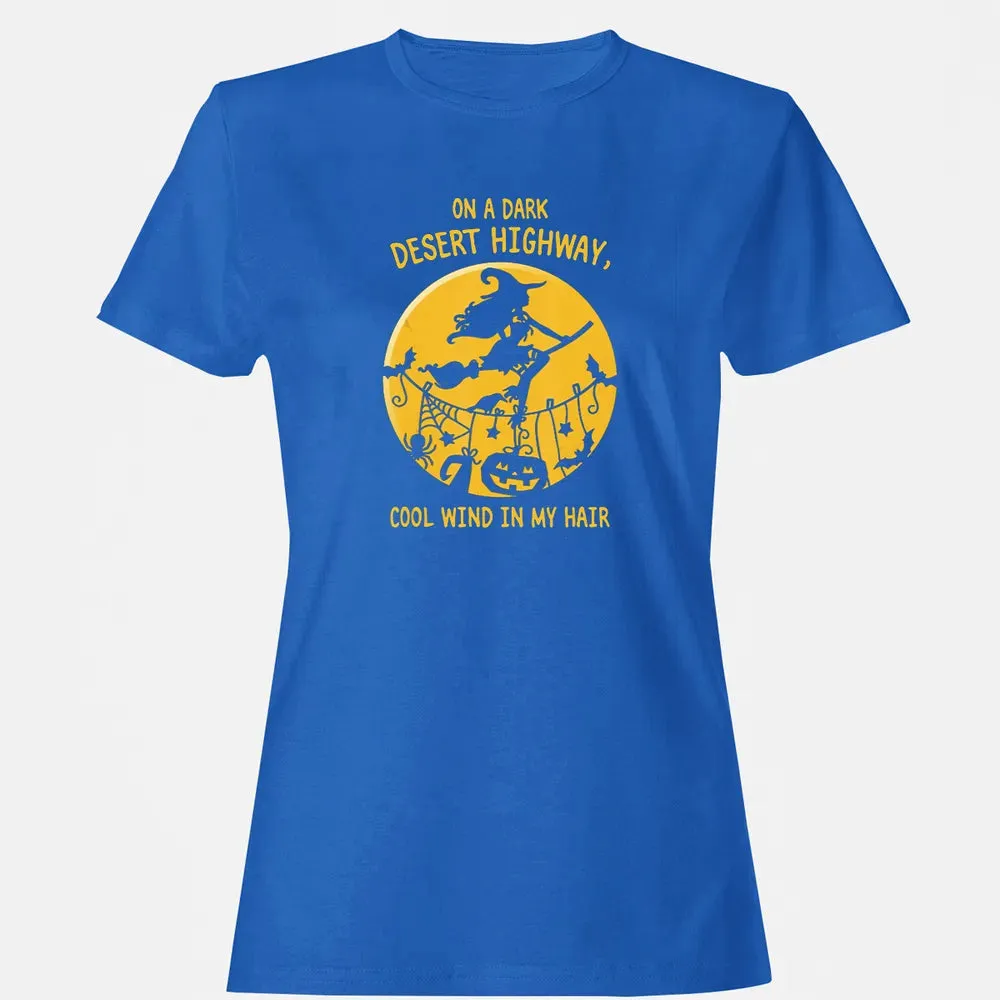 On A Dark Desert Highway Witch Cool Wind Halloween Women's T-shirt - 14