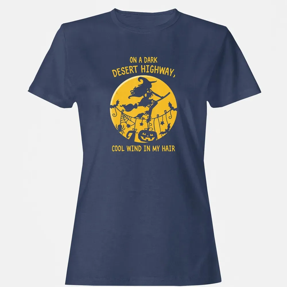 On A Dark Desert Highway Witch Cool Wind Halloween Women's T-shirt - 10