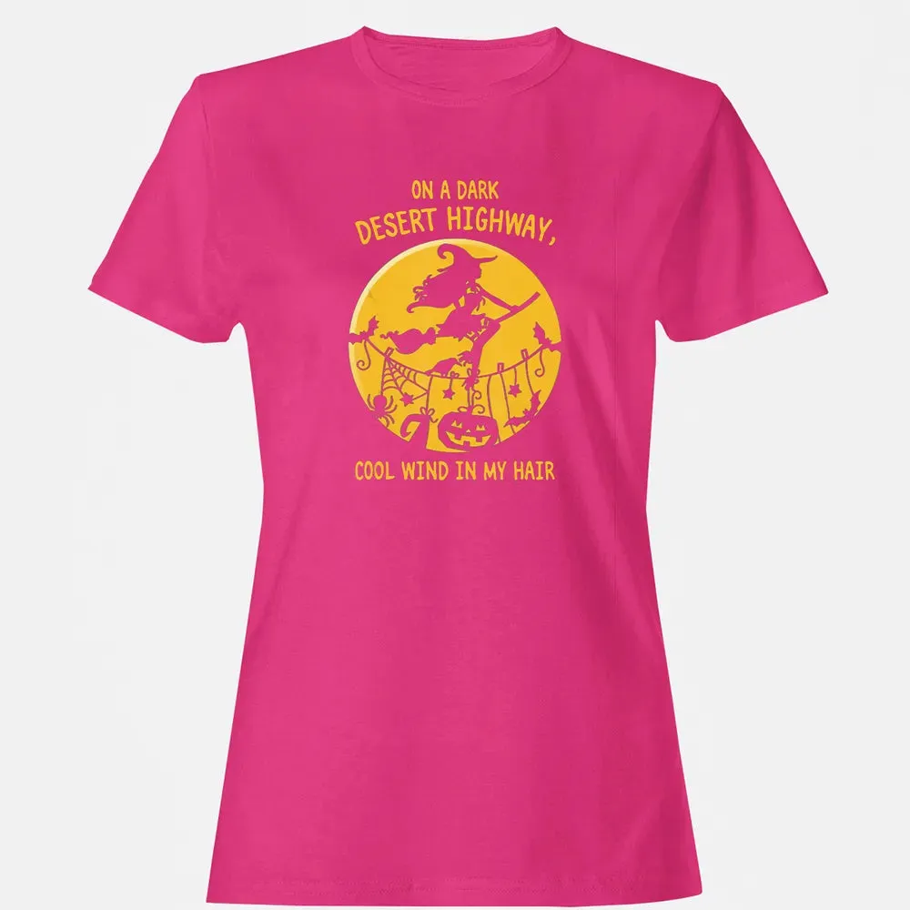 On A Dark Desert Highway Witch Cool Wind Halloween Women's T-shirt - 6