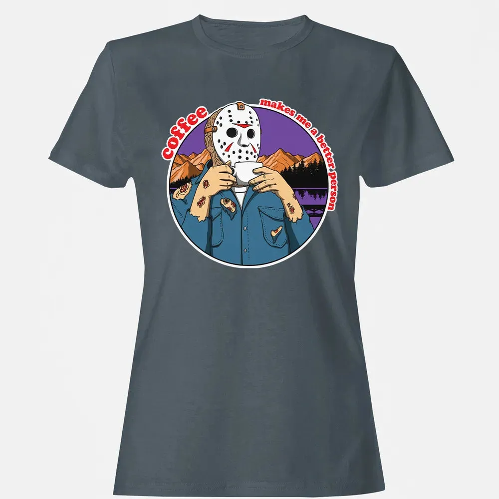 Coffee makes me a better person Women's T-shirt - 3