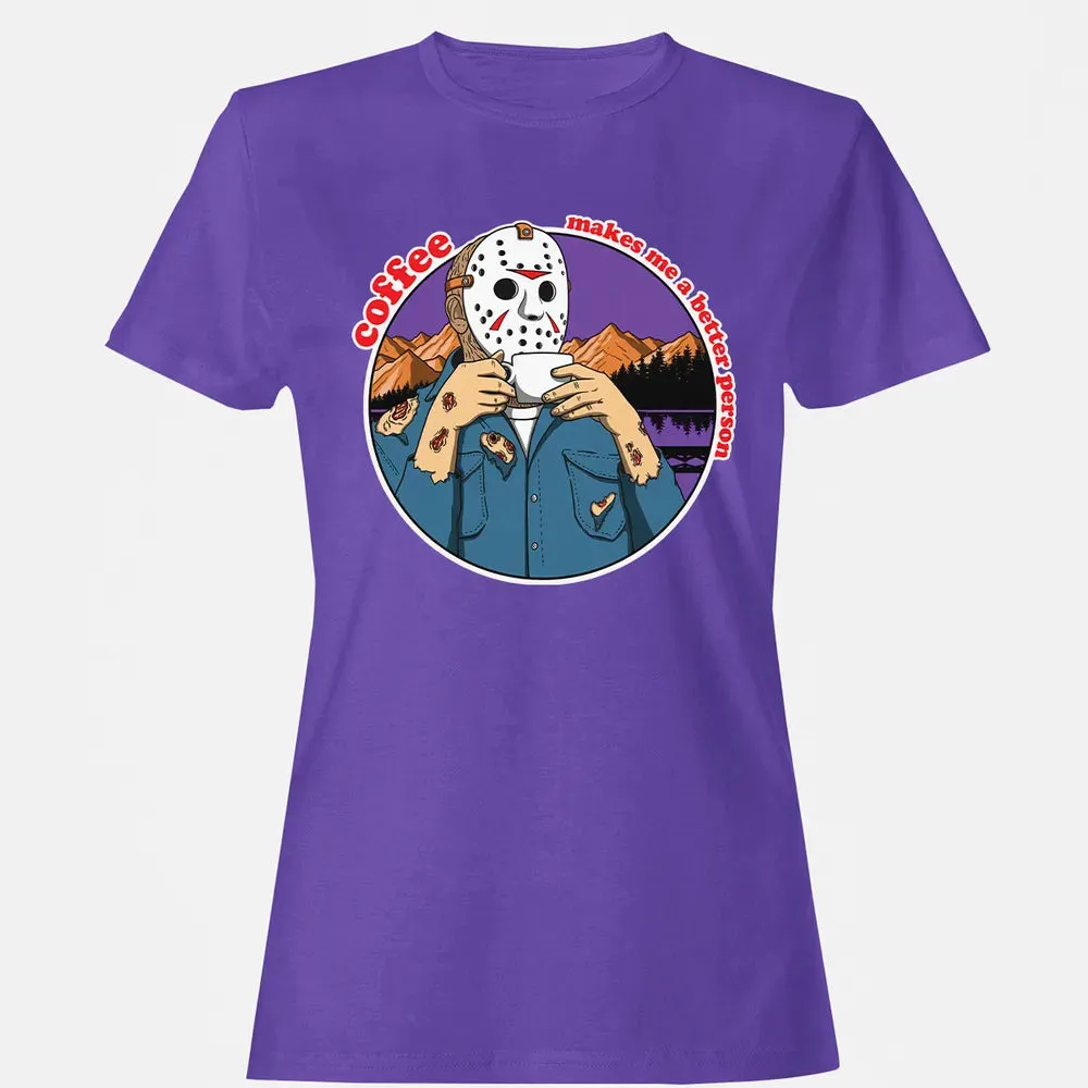 Coffee makes me a better person Women's T-shirt - 12
