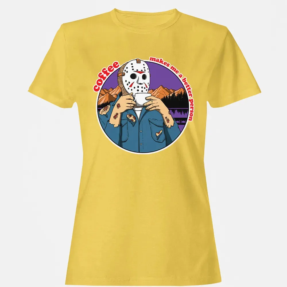 Coffee makes me a better person Women's T-shirt - 4