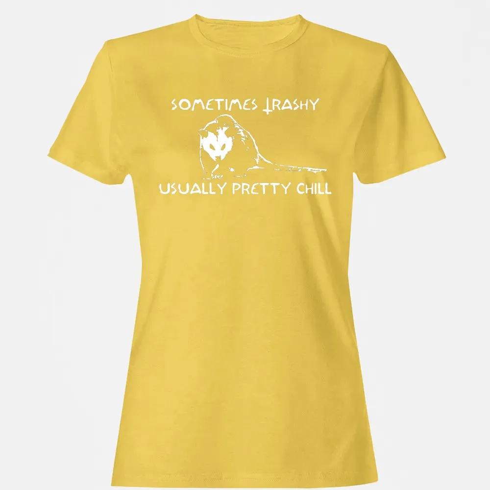 Sometimes Trashy Usually Pretty Chill Women's T-shirt - 4