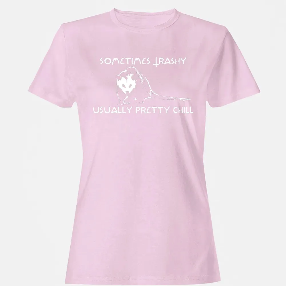Sometimes Trashy Usually Pretty Chill Women's T-shirt - 9