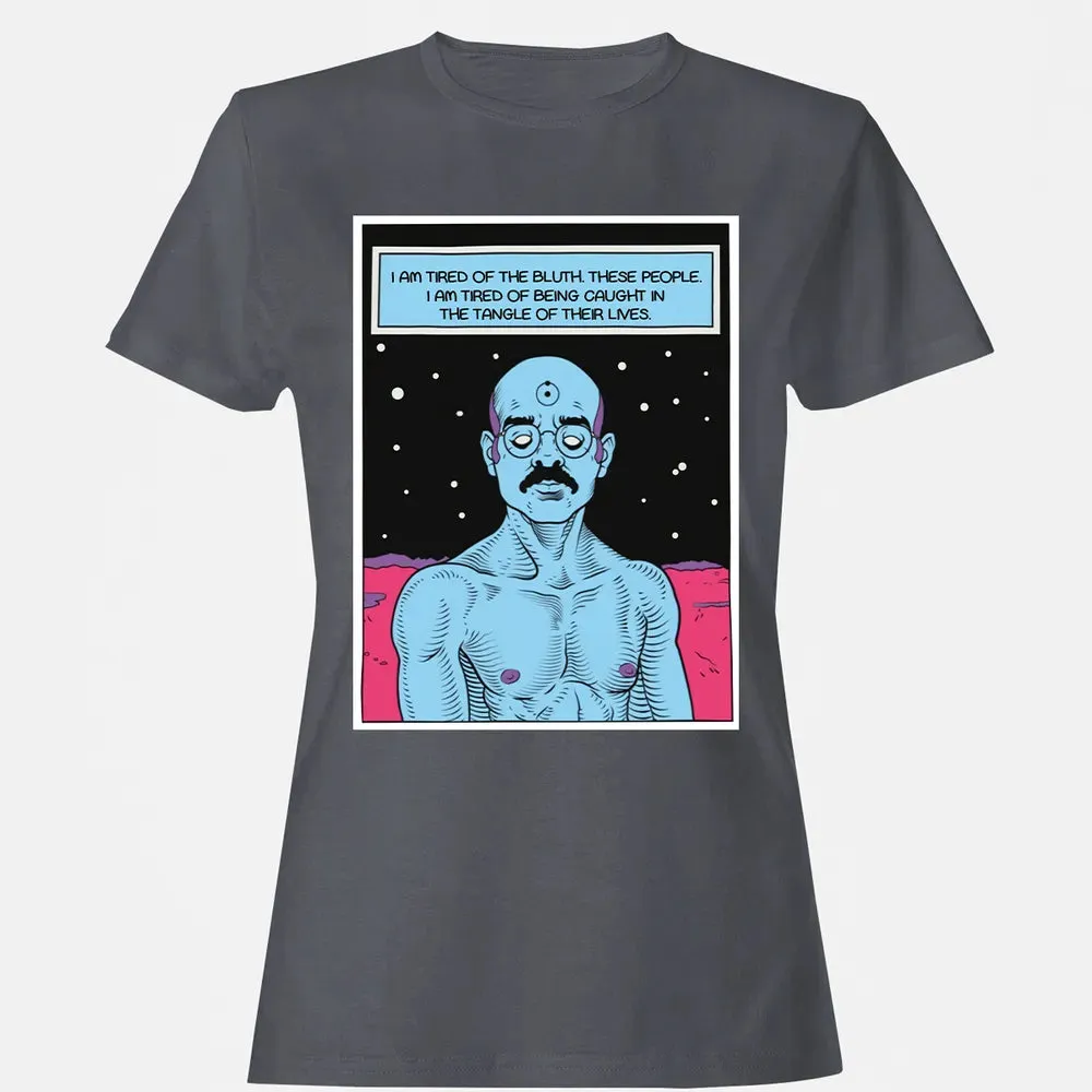 Tired Of The Bluth Women's T-shirt - 5