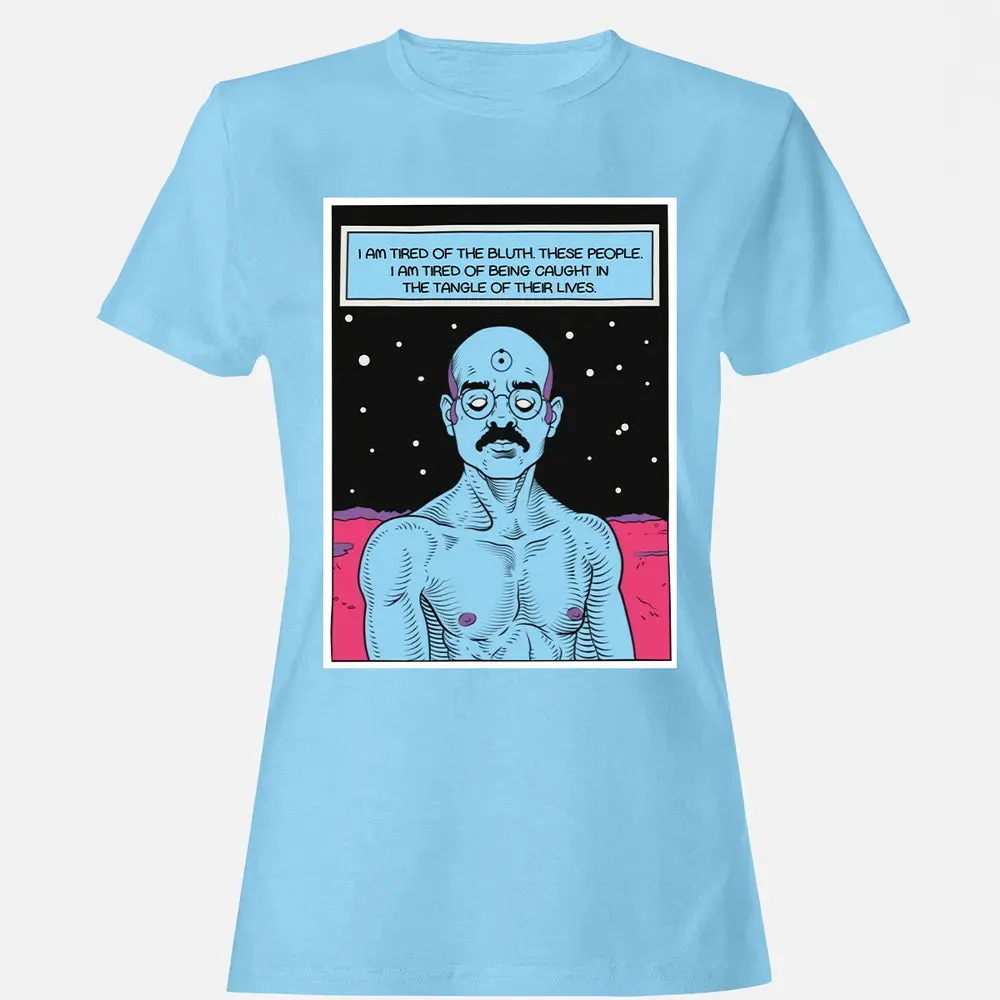 Tired Of The Bluth Women's T-shirt - 8
