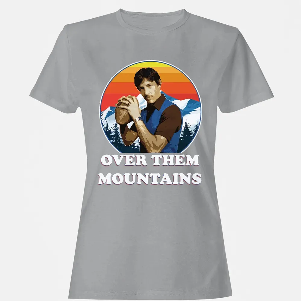 Over Them Mountains Women's T-shirt - 15
