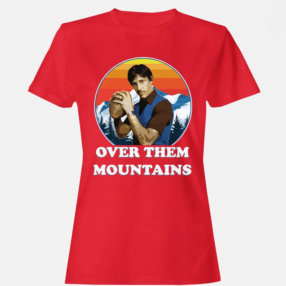 Over Them Mountains Women's T-shirt - 13