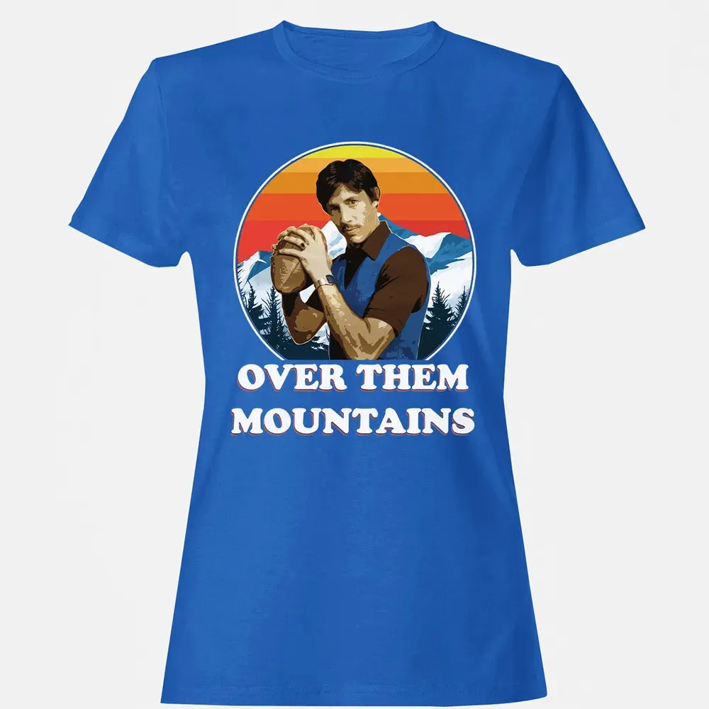 Over Them Mountains Women's T-shirt - 14