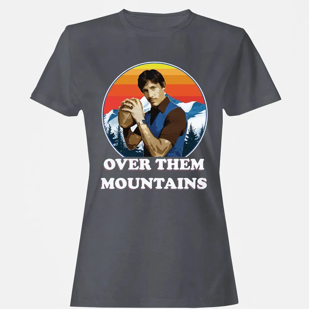 Over Them Mountains Women's T-shirt - 5