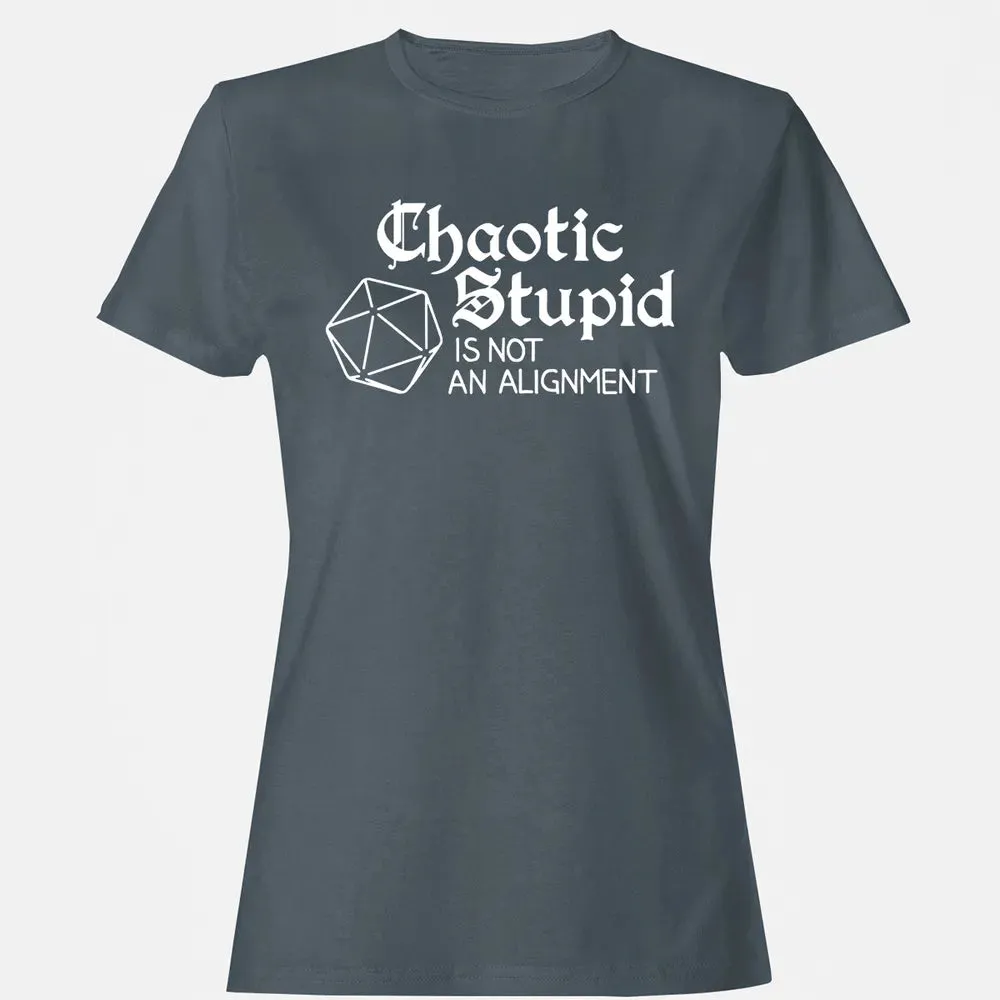 Chaotic Stupid Is Not An Alignment Women's T-shirt - 3