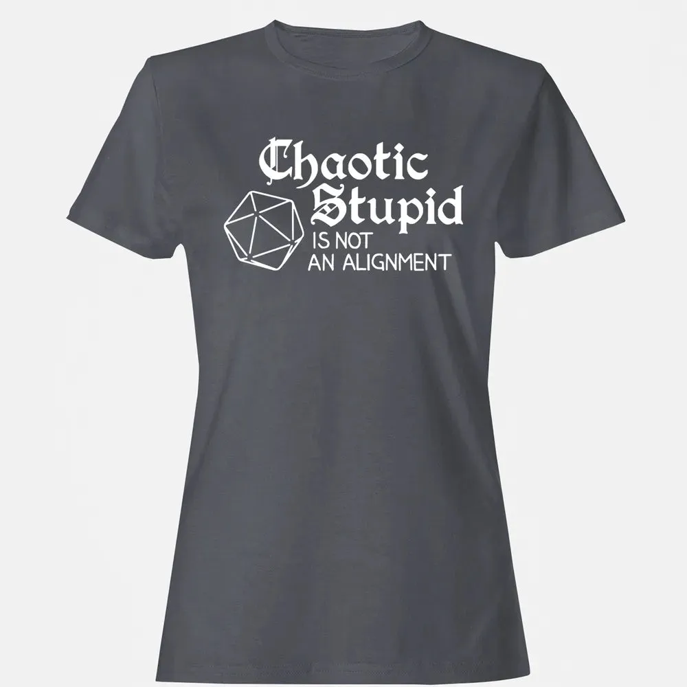 Chaotic Stupid Is Not An Alignment Women's T-shirt - 5